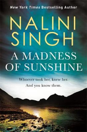 A Madness of Sunshine - Nalini Singh