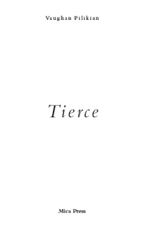 Tierce - Vaughan Pilikian