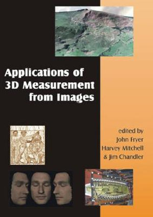 Applications of 3D Measurement from Images - John Fryer