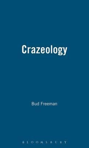 Crazeology : Autobiography of a Chicago Jazzman - Bud Freeman