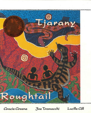 Tjarany Roughtail  : The Dreaming of the Roughtail and Other Stories - Gracie Greene