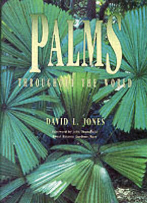 Palms Throughout the World - David L. Jones