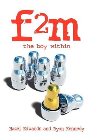 F2m : The Boy Within - Hazel Edwards