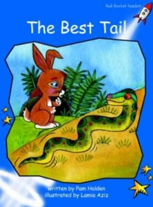 Red Rocket Readers : Early Level 3 Fiction Set A: The Best Tail (Reading Level 11/F&P Level F) - Pam Holden