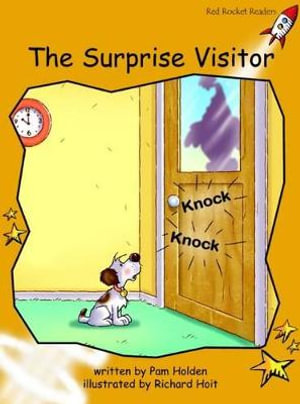 Red Rocket Readers : Fluency Level 4 Fiction Set A: The Surprise Visitor (Reading Level 21/F&P Level K) - Pam Holden