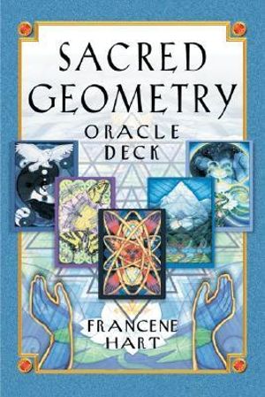 Sacred Geometry Oracle Deck - Francene Hart