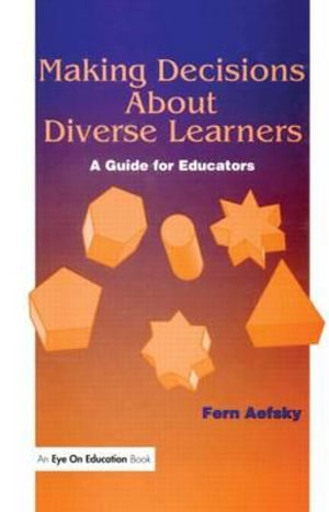 Making Decisions about Diverse Learners - Fern Aefsky