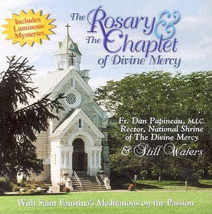 The Rosary & the Chaplet of Divine Mercy - Still Waters