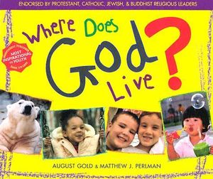 Where Does God Live? : SkyLight Lives Ser. - August Gold