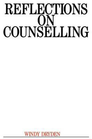 Reflections on Counselling - Windy Dryden