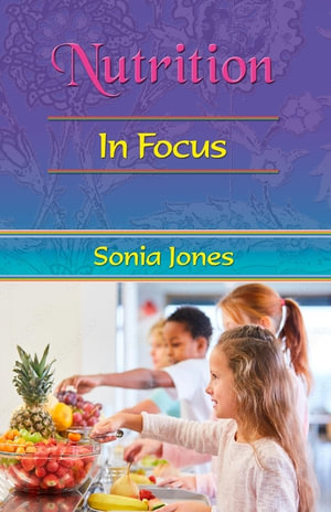 Nutrition in Focus - Sonia Jones