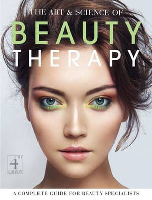 The Art and Science of Beauty Therapy : A Complete Guide for Beauty Specialists - Jane Foulston