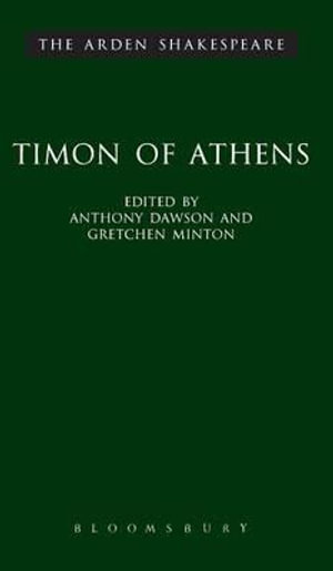 Timon of Athens : The Arden Shakespeare, Third Series - William Shakespeare