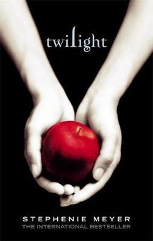 Twilight  : Twilight Saga: Book 1 - Stephenie Meyer