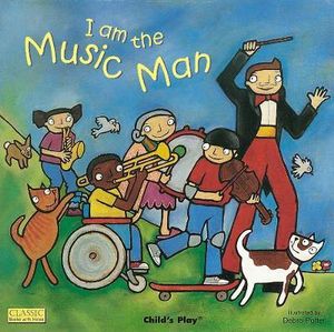 I am the Music Man : Classic Books with Holes Cover - Debra Potter