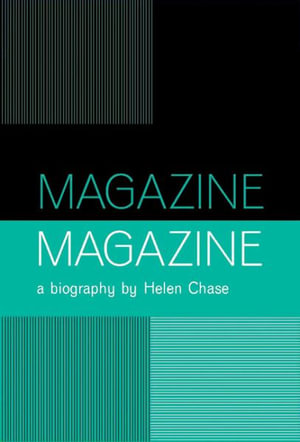 Magazine : The Biography of the Band - HELEN CHASE