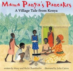 Mama Panya's Pancakes - MARY CHAMBERLIN