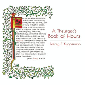 A Theurgist's Book of Hours - Jeffrey S Kupperman