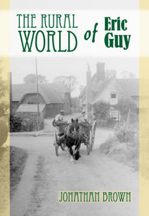 The Rural World of Eric Guy - Jonathan Brown