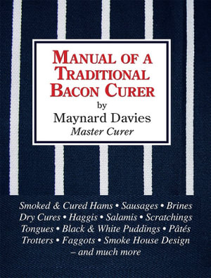 Manual of a Traditional Bacon Curer - Maynard Davies