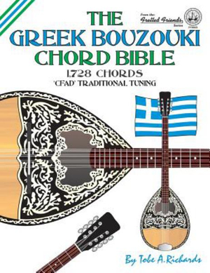 The Greek Bouzouki Chord Bible : CFAD Standard Tuning 1,728 Chords - Tobe a. Richards