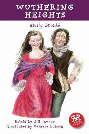 Wuthering Heights : Real Reads - Emily Bronte