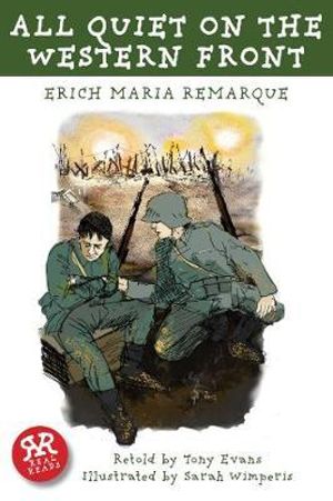 All Quiet on the Western Front : Real Reads - Erich Marie Remarque