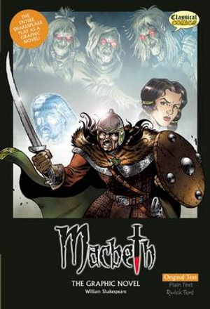 Macbeth The Graphic Novel : Original Text - William Shakespeare