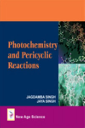 Photochemistry and Pericyclic Reactions - Jagdamba Singh