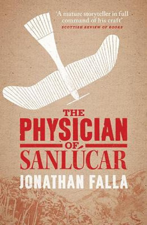 The Physician of Sanlucar - Jonathan Falla