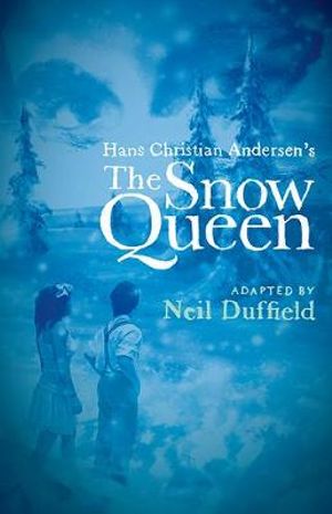 The Snow Queen - Hans Christian Andersen