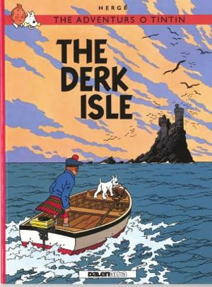 The Derk Isle : Scots (lallans) Edition - Herge