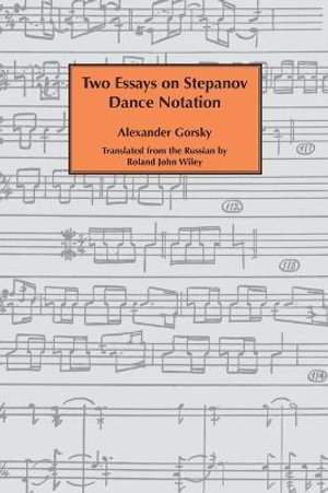 Two essays on Stepanov dance notation. - Alexander Gorsky