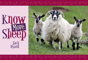 Know More Sheep : Know Your - Jack Byard