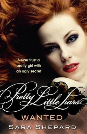 Wanted : Pretty Little Liars : Book 8 - Sara Shepard