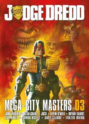 Judge Dredd : Mega-City Masters 03 - John Wagner