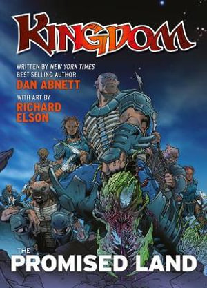 Kingdom : The Promised Land - Dan Abnett