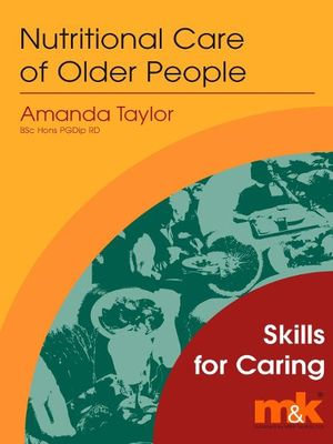 Nutritional Care of Older People Workbook : A Workbook - Amanda Taylor
