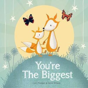 You're the Biggest - Lucy Tapper
