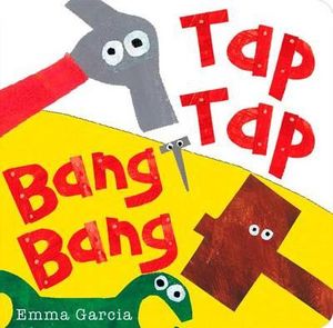 Tap Tap Bang Bang : All about Sounds - Emma Garcia