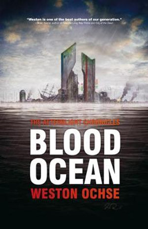 Blood Ocean : The Afterblight Chronicles - Weston Ochse