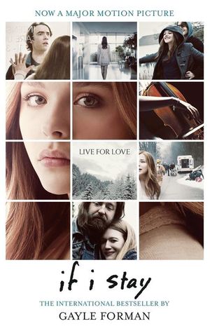 If I Stay : Film Tie-in Edition - Gayle Forman