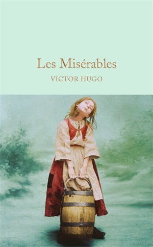 Les Miserables : Macmillan Collector's Library - Victor Hugo