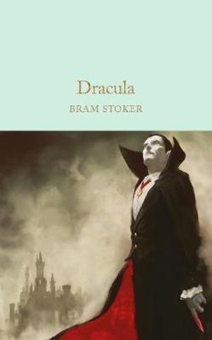 Dracula : Macmillan Collector's Library - Bram Stoker