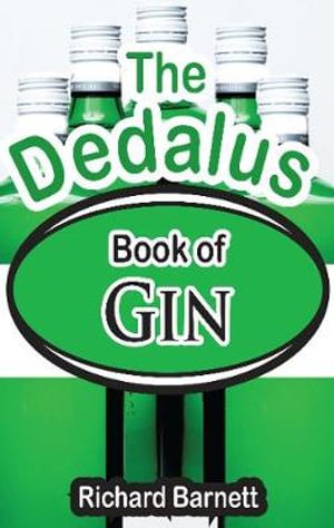 The Dedalus Book of Gin : Dedalus Concept Books - BARNETT RICHARD