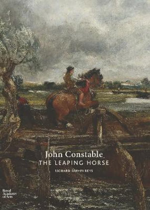 John Constable : The Leaping Horse - Richard Humphreys