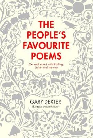 The People's Favourite Poems : Out And About With Kipling, Larkin And The Rest - Gary Dexter