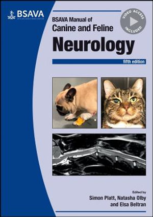 BSAVA Manual of Canine and Feline Neurology : 5th edition - Simon Platt