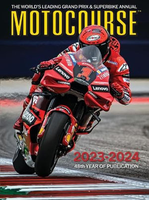 Motocourse 2023-24 : The World's Leading Grand Prix & Superbike Annual - Michael Scott