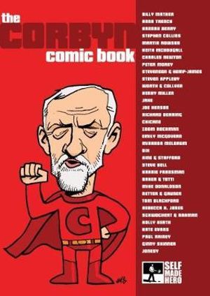 The Corbyn Comic Book - Martin Rowson